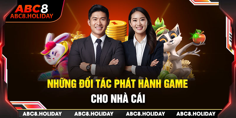 Những đối tác phát hành game cho nhà cái